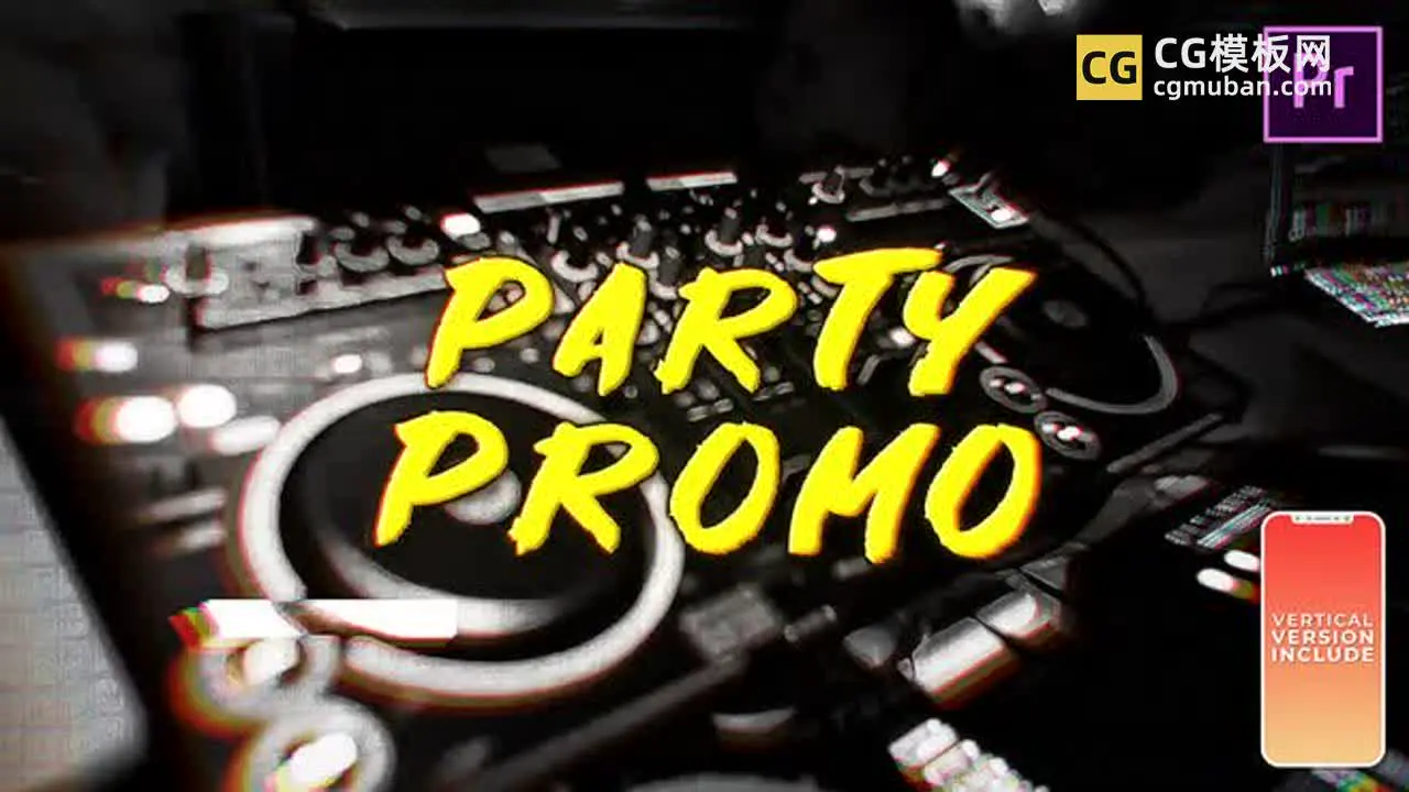 PR模板：酒吧夜店宣传 横屏竖屏派对分屏噪点大色块卡点快剪Pr模板 Party Promo插图